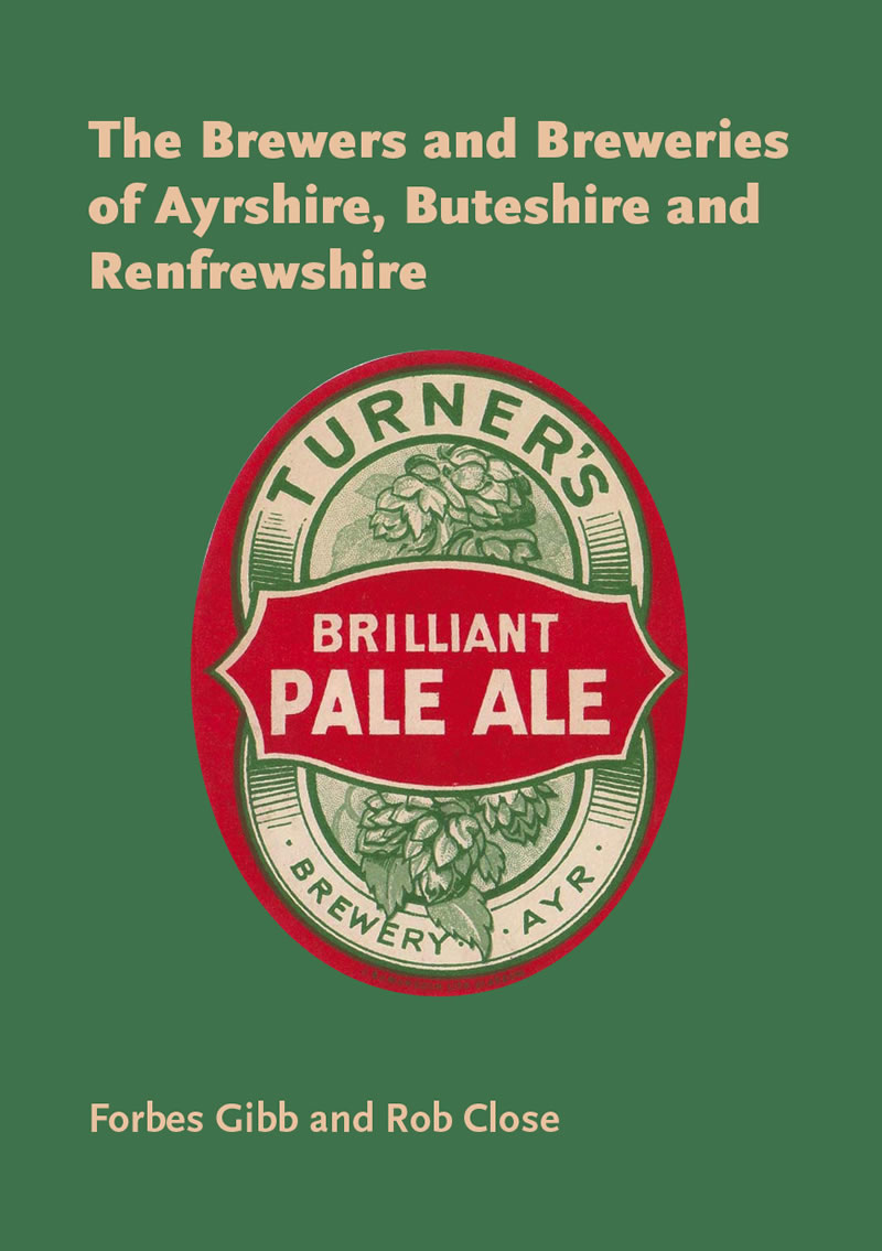 The brewers and breweries of Ayrshire, Buteshire and Renfrewshire