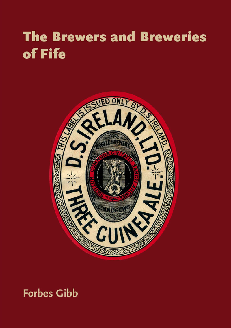 The brewers and breweries of Fife